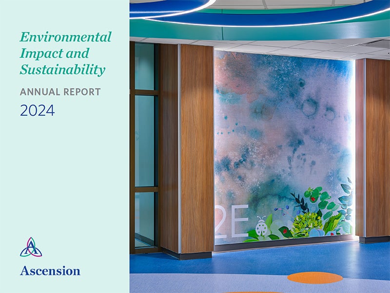 Ascension Releases FY24 Environmental Impact & Sustainability Report