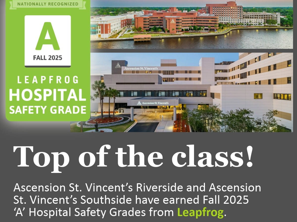 Ascension St. Vincent’s Riverside and Southside earn ‘A’ Hospital Safety Grades