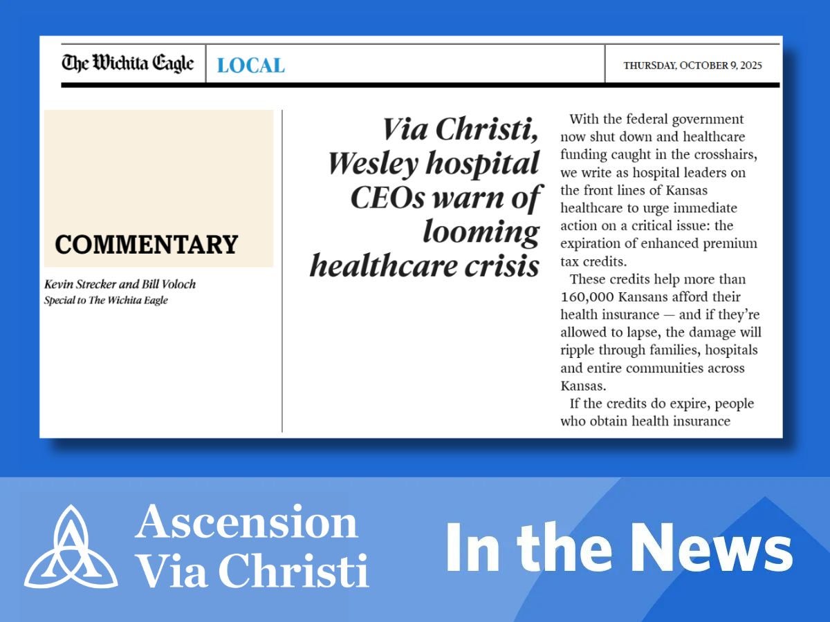 Via Christi, Wesley Hospital CEOs Warn of Looming Healthcare Crisis