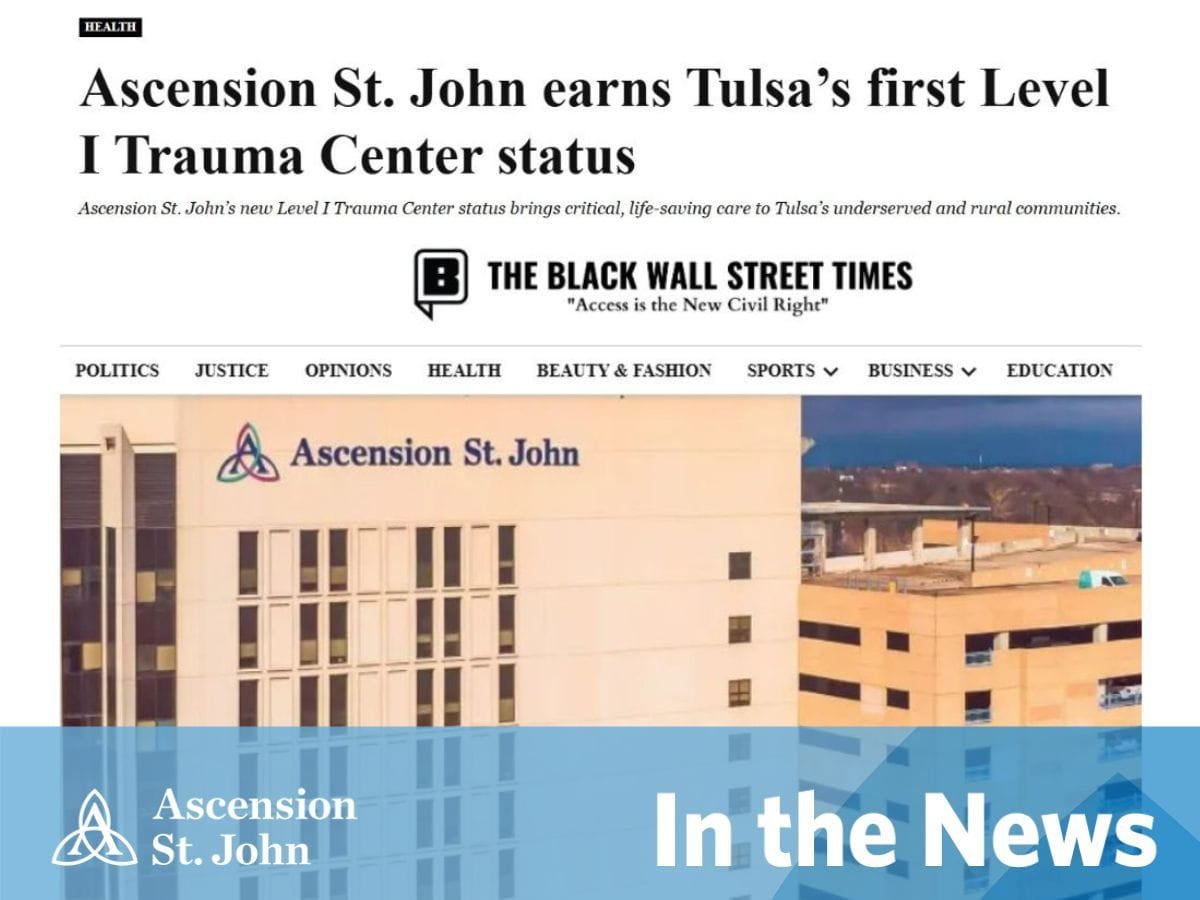 Ascension St. John earns Tulsa’s first Level 1 Trauma Center status
