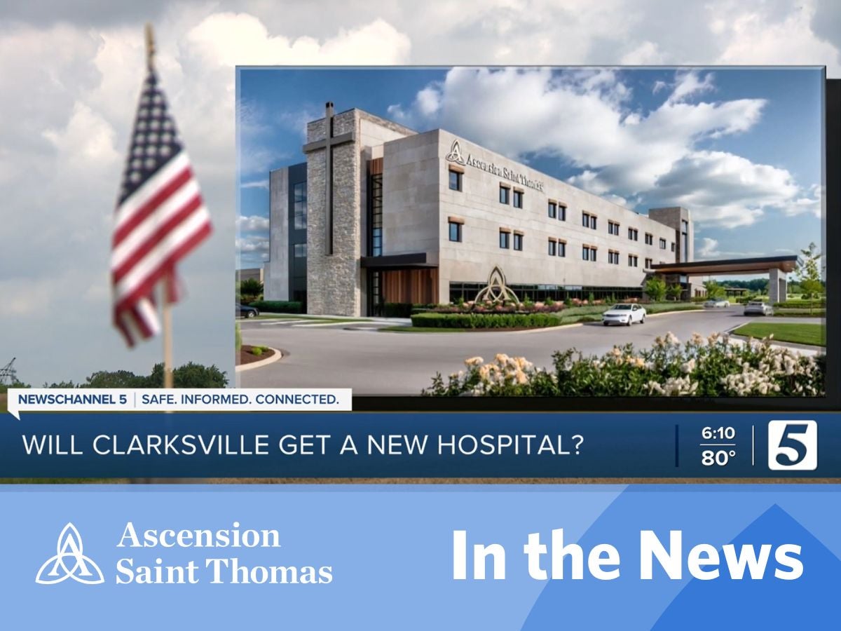 Ascension Saint Thomas Plans Full-Service Hospital in Clarksville