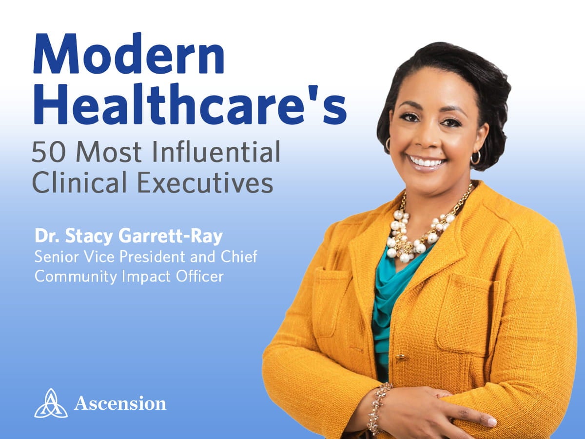 Ascension's Stacy Garrett-Ray One of the Modern Healthcare 50 Most Influential Clinical Executives for 2026